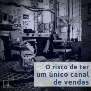 único canal de vendas